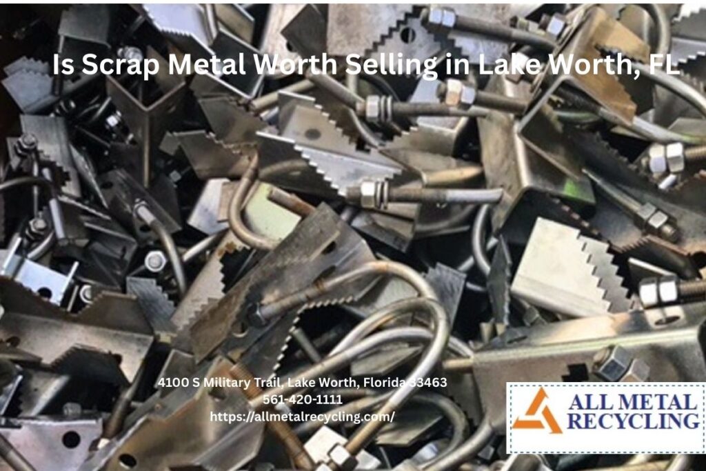 Is Scrap Metal Worth Selling in Lake Worth, FL (1)